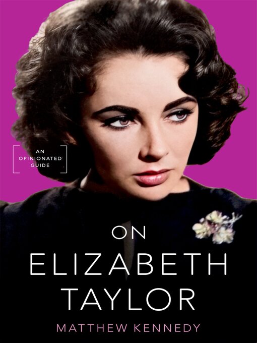 Title details for On Elizabeth Taylor by Matthew Kennedy - Available